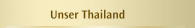Unser Thailand